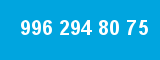996 294 80 75